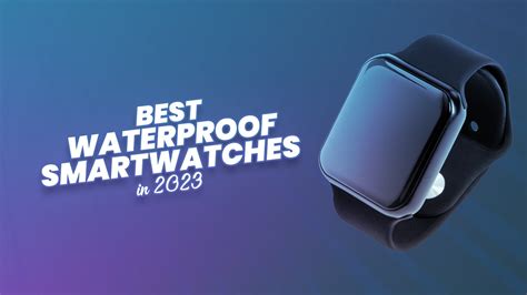 topffy smart wath drop test|The best waterproof smartwatches of 2024: Expert .